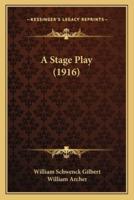 A Stage Play (1916)