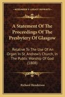 A Statement Of The Proceedings Of The Presbytery Of Glasgow