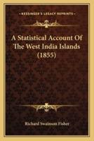 A Statistical Account Of The West India Islands (1855)
