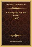 A Strappado For The Devil (1878)