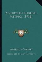 A Study In English Metrics (1918)