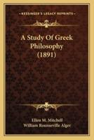 A Study Of Greek Philosophy (1891)