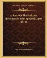 A Study Of The Purkinje Phenomenon With Spectral Lights (1911)