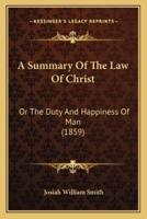 A Summary Of The Law Of Christ