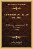 A Summary Of The Law Of Torts