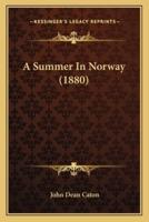A Summer In Norway (1880)