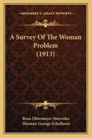 A Survey Of The Woman Problem (1913)