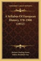 A Syllabus Of European History, 378-1900 (1912)