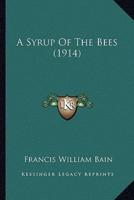 A Syrup Of The Bees (1914)