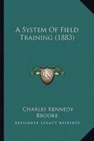 A System Of Field Training (1883)