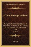 A Tour Through Holland