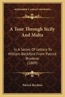 A Tour Through Sicily And Malta