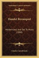 Hamlet Revamped