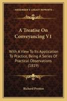 A Treatise On Conveyancing V1