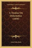 A Treatise On Deformities (1830)