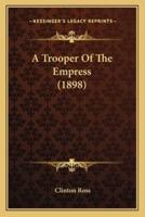 A Trooper Of The Empress (1898)