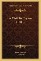 A Visit To Ceylon (1883)