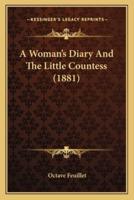 A Woman's Diary And The Little Countess (1881)