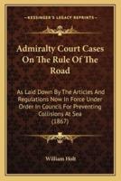 Admiralty Court Cases On The Rule Of The Road