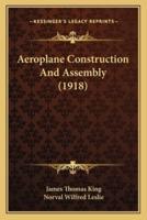 Aeroplane Construction And Assembly (1918)