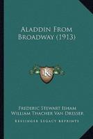 Aladdin From Broadway (1913)