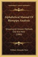 Alphabetical Manual Of Blowpipe Analysis