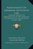 Amendment Of Sherman Antitrust Law