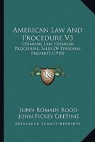 American Law And Procedure V3