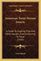 American Trout-Stream Insects