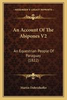 An Account Of The Abipones V2