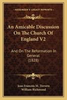 An Amicable Discussion On The Church Of England V2