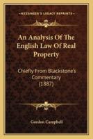 An Analysis Of The English Law Of Real Property