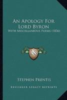 An Apology For Lord Byron