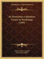 An Elementary Laboratory Course In Psychology (1916)