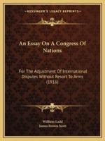 An Essay On A Congress Of Nations