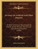An Essay On Artificial And Other Manures