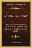 An Essay On Electricity