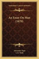 An Essay On Man (1870)