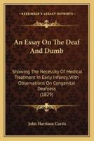 An Essay On The Deaf And Dumb