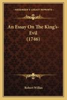 An Essay On The King's-Evil (1746)