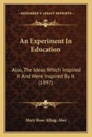 An Experiment In Education