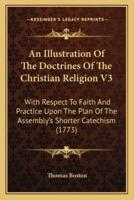 An Illustration Of The Doctrines Of The Christian Religion V3