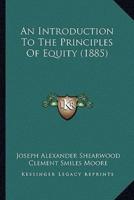 An Introduction To The Principles Of Equity (1885)