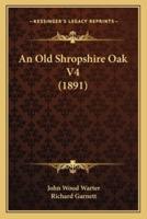 An Old Shropshire Oak V4 (1891)