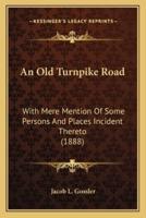 An Old Turnpike Road