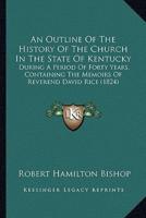 An Outline Of The History Of The Church In The State Of Kentucky
