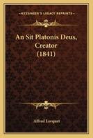 An Sit Platonis Deus, Creator (1841)