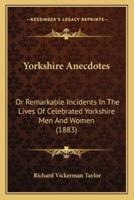 Yorkshire Anecdotes
