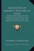 Anecdotes Of Eminent Painters In Spain