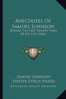 Anecdotes Of Samuel Johnson